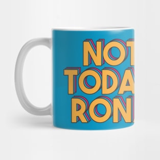 Not Today Rona - Coronavirus Covid-19 2020 Mug